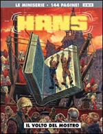 Il volto del mostro. Hans. Vol. 3