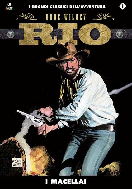 I macellai. Rio. Vol. 1 - Doug Wildey - copertina