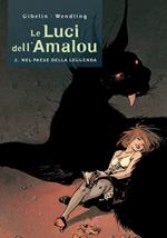 Nel paese della leggenda. Le luci dell'Amalou. Vol. 3