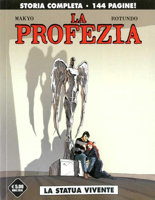 La statua vivente. La profezia. Vol. 1 - Massimo Rotundo,Makyo - copertina