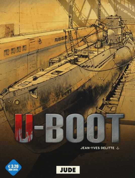 Jude. U-Boot. Vol. 2 - Jean-Yves Delitte - copertina