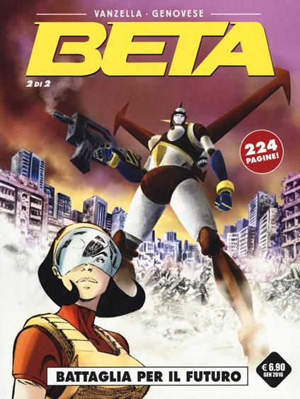 Battaglia per il futuro. Beta. Vol. 2 - Luca Vanzella,Luca Genovese - copertina