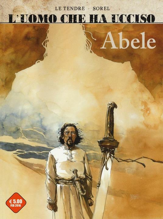 L'uomo che ha ucciso: Abele-Francesco Ferdinando. Vol. 1 - copertina