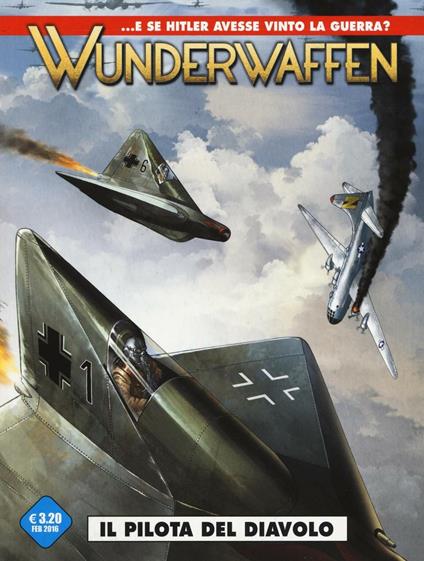 Wunderwaffen. Vol. 1: Il pilota del diavolo - Richard D. Nolane - copertina