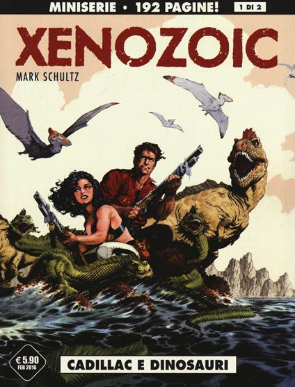 Cadillac e dinosauri. Xenozoic. Vol. 1 - Mark Schultz - copertina