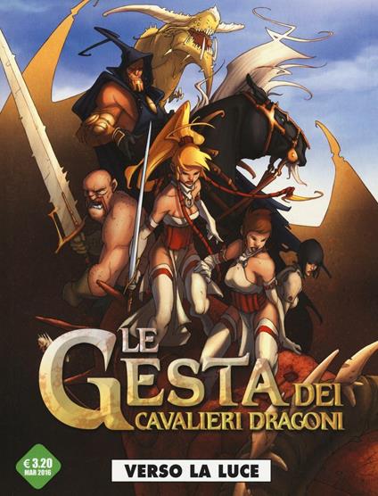 Verso la luce. Le gesta dei cavalieri dragoni. Vol. 5 - Ange,Francisco Ruizgé,Édouard Guiton - copertina