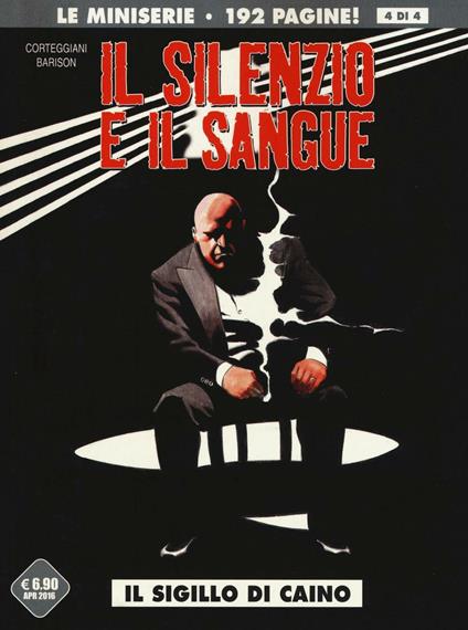 Il sigillo di Caino. Il silenzio e il sangue. Vol. 4 - François Corteggiani,Emanuele Barison - copertina