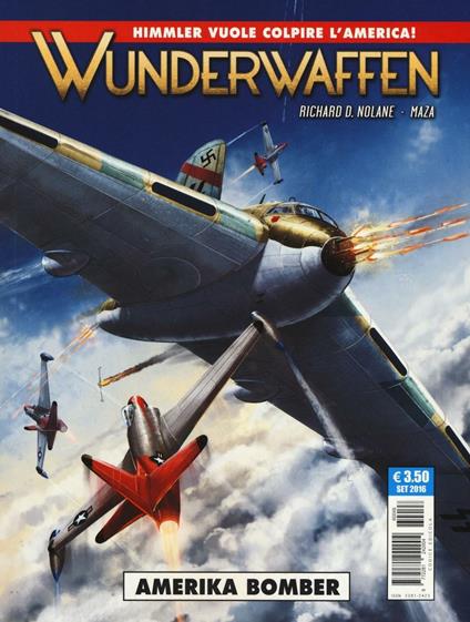 Wunderwaffen. Vol. 4: Amerika Bomber - Richard D. Nolane - copertina