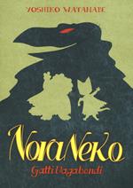 Gatti vagabondi. Nora Neko. Vol. 1