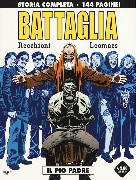 Il pio Padre. Battaglia. Variant - Roberto Recchioni,Leomacs - copertina