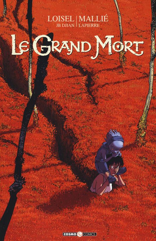 Le grand mort. Vol. 1: Lacrime d'ape - Régis Loisel,J. B. Djian,Vincent Mallié - copertina