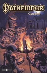 Pathfinder. Vol. 6: Goblin!.