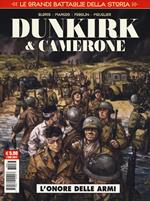 Le grandi battaglie della storia. Vol. 3: onore delle armi. Dunkirk & Camerone, L'.