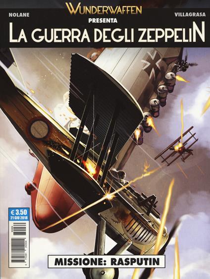 La guerra degli zeppelin. Vol. 1: Missione: Rasputin. - Richard D. Nolane,Vicenç Villagrasa - copertina