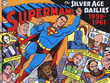 Superman: the Silver Age dailies. Le strisce quotidiane della Silver Age. Vol. 1: 1959-1961 - copertina