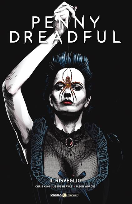 Penny Dreadful. Vol. 1: Il risveglio - Chris King,Jesus Hervas - copertina