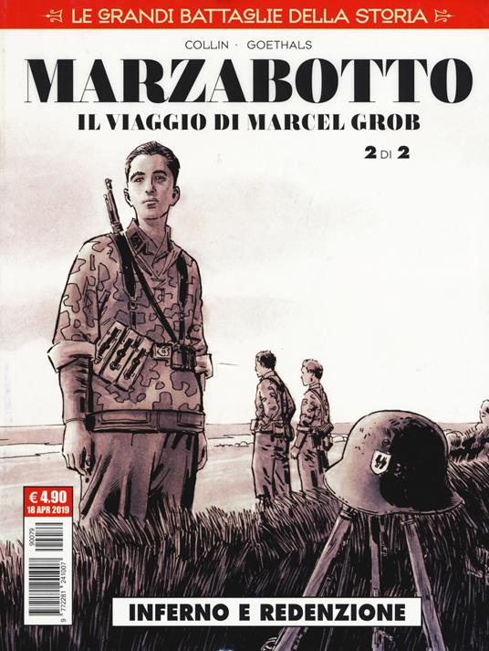 Le grandi battaglie della storia. Vol. 19: Marzabotto. Il viaggio di Marcel Grob. Inferno e redenzione - copertina