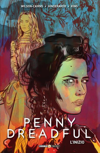 Penny Dreadful. L'inizio - Krysty Wilson-Cairns,Chris King,Andrew Hinderaker - copertina