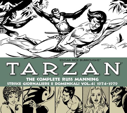 Tarzan. Strisce giornaliere e domenicali. Ediz. integrale. Vol. 4: 1974-1979 - Russ Manning,Edgar R. Burroughs - copertina
