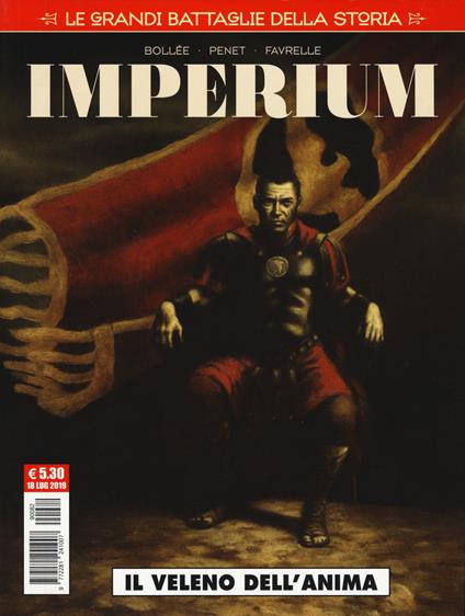 Le grandi battaglie della storia. Vol. 22: veleno dell'anima. Imperium, Il. - Laurent-Frédéric Bollée - copertina