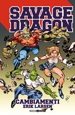 Savage Dragon. Vol. 35: Cambiamenti.