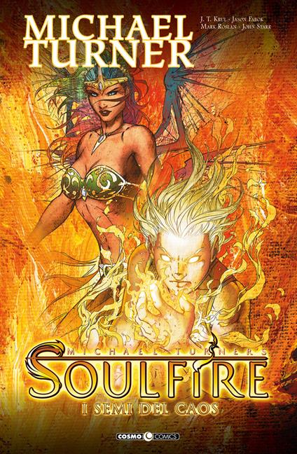 Soulfire. Vol. 3: I semi del caos - Michael Turner - copertina