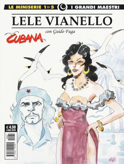 Lele Vianello. Le miniserie. Vol. 1: Cubana - Lele Vianello,Guido Fuga - copertina