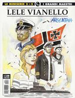 Lele Vianello. Le miniserie. Vol. 2: Argentina