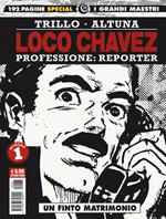 Loco Chavez. Professione: reporter. Vol. 1: Un finto matrimonio
