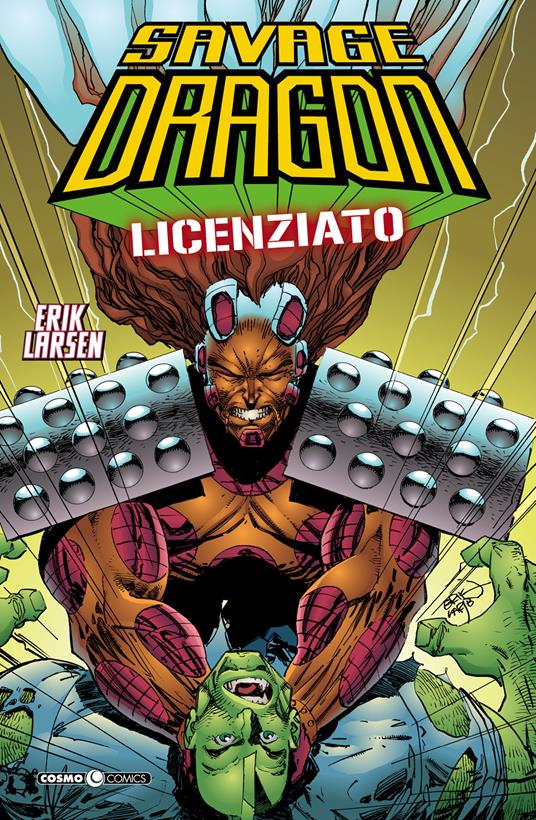 Savage Dragon. Vol. 8: Licenziato. - Erik Larsen - copertina