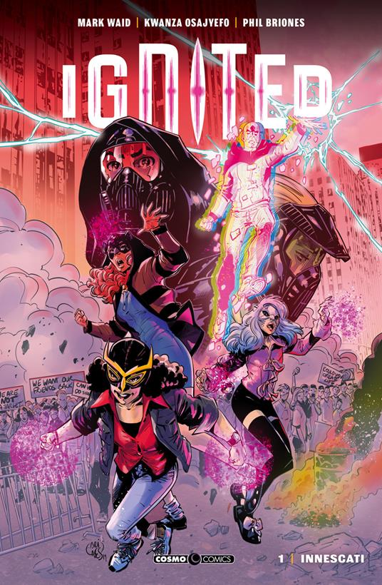 Ignited. Vol. 1: Innescati. - Mark Waid,Kwanza Osajyefo,Phil Briones - copertina
