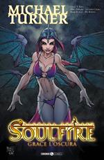Soulfire. Vol. 4: Grazia oscura