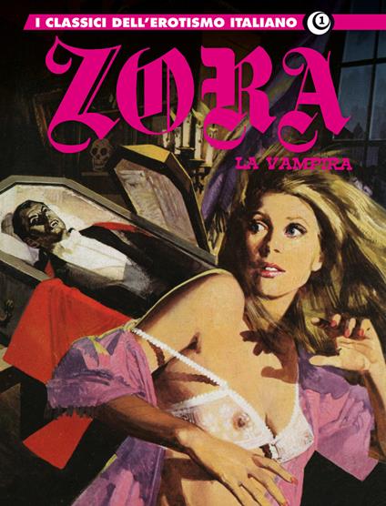 Zora la vampira. I classici dell'erotismo italiano. Vol. 1 - Renzo Barbieri,Birago Balzano - copertina