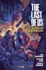 The last of us. Il sogno americano. Vol. 1