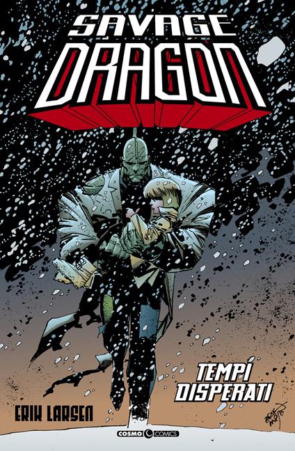 Savage Dragon. Vol. 14: Tempi disperati - Erik Larsen - copertina
