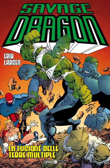 Savage Dragon. Vol. 39: fusione delle terre multiple, La. - Erik Larsen - copertina