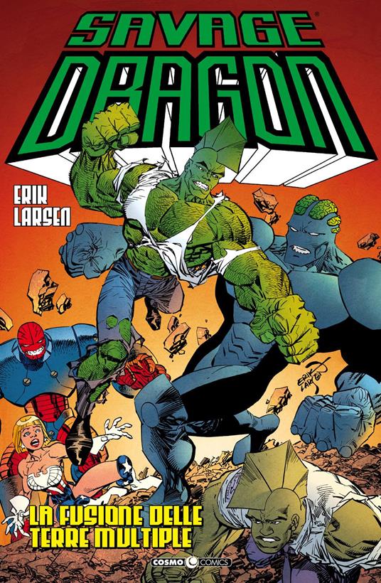 Savage Dragon. Vol. 39: fusione delle terre multiple, La. - Erik Larsen - copertina