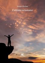 L' ultimo sciamano