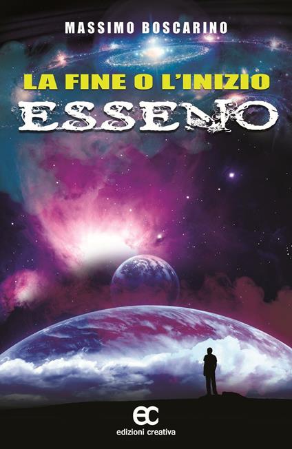La fine o l'inizio Esseno - Massimo Boscarino - copertina