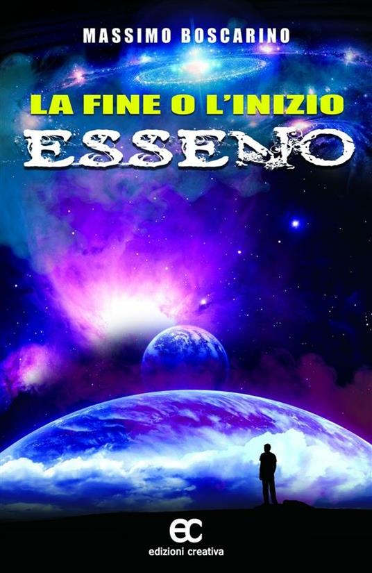 La fine o l'inizio Esseno - Massimo Boscarino - ebook