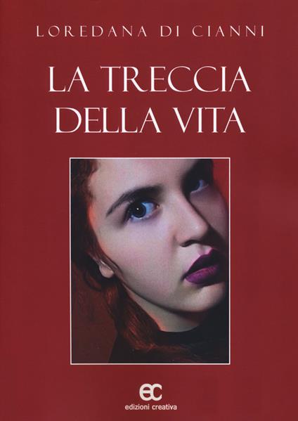 La treccia della vita - Loredana Di Cianni - copertina