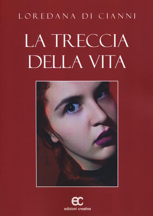 La treccia della vita - Loredana Di Cianni - copertina