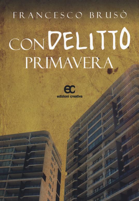 Condelitto primavera - Francesco Brusò - copertina