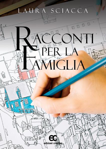 Racconti per la famiglia - Laura Sciacca - copertina