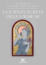 La scienza segreta delle formiche