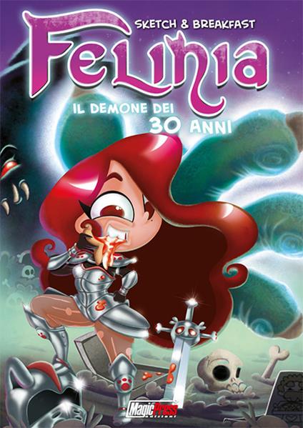 Il demone dei 30 anni. Felinia - Sketch&Breakfast - copertina