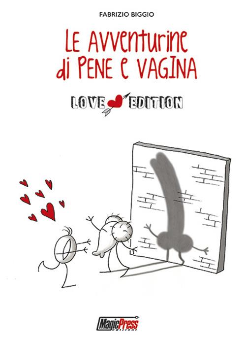 Le avventurine di Pene e Vagina. Ediz. speciale - Fabrizio Biggio - copertina