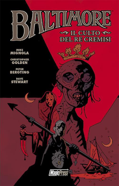 Il culto del Re Cremisi. Baltimore. Vol. 6 - Mike Mignola,Christopher Golden - copertina