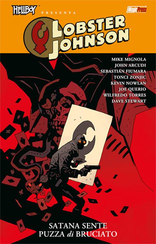 Satana sente puzza di bruciato. Hellboy presenta Lobster Johnson. Vol. 3 - Mike Mignola,John Arcudi - copertina