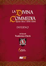 Feudalesimo & libertà. La Divina Commedia quasi mille anni dopo